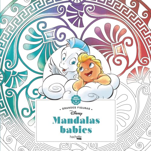 Arteterapia. Mandalas Babies (Hachette HEROES - DISNEY - Arteterapia) von Hachette