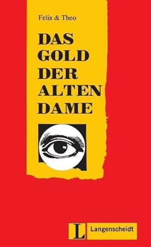 Das Gold der alten Dame (Stufe 2) (Leichte Lektüren Deutsch als Fremdsprache / Stufe 2)