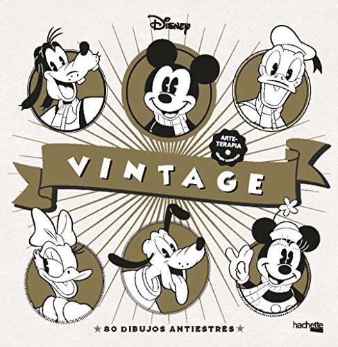 Disney vintage (Hachette HEROES - DISNEY - Arteterapia) von Hachette