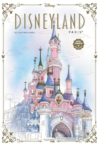 Disneyland París (Hachette HEROES - DISNEY - Arteterapia) von Hachette