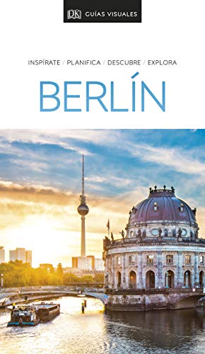 Berlín (Guías Visuales): Inspírate, planifica, descubre, explora (Guías de viaje)
