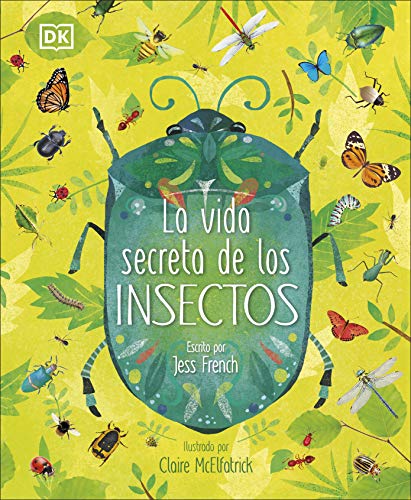 La vida secreta de los insectos (DK Infantil) von DK