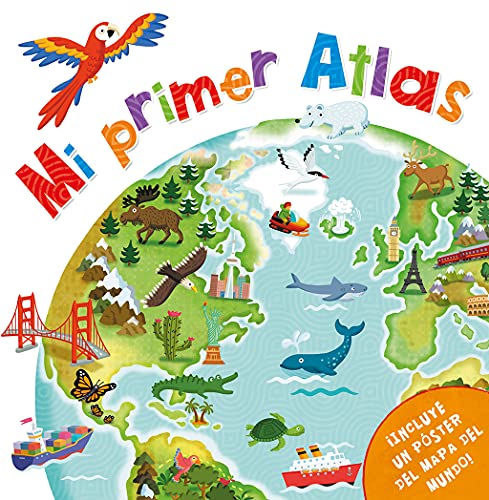 MI PRIMER ATLAS: (incluye un póster del mapa del mundo) (Pequeños curiosos)
