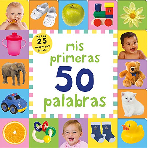 Mis primeras 50 palabras: Más de 25 solapas para descubrir (Pequeñas manitas)