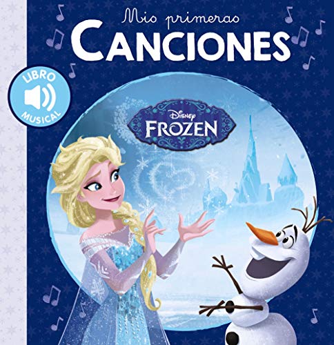 Mis primeras canciones. Frozen (Hachette INFANTIL - DISNEY - Prescolar)