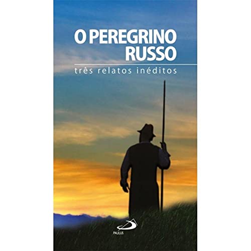 O Peregrino Russo O Peregrino Russo
