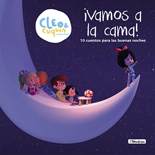 Vamos a la cama (Cleo y Cuquín. Primeras lecturas): 10 cuentos para las buenas noches (Cuentos infantiles)