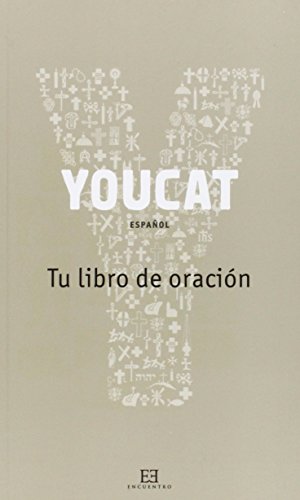 YouCat Tu libro de oración von Ediciones Encuentro, S.A.