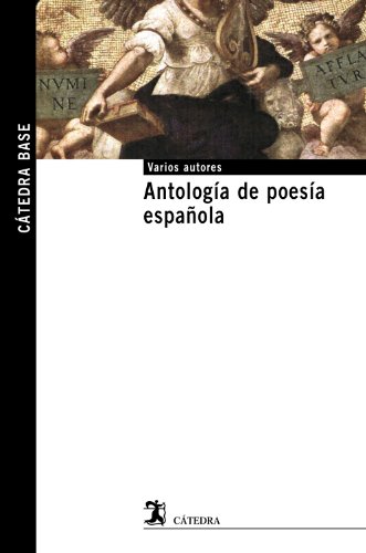 Antología de poesía española (Cátedra base, Band 28)