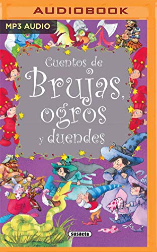 Cuentos de brujas, ogros y duendes