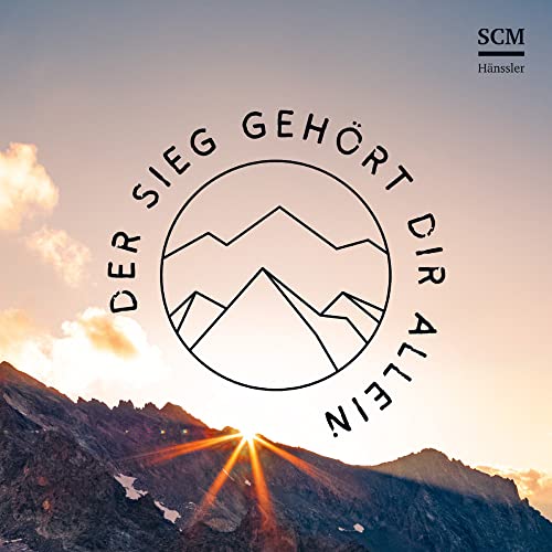 Der Sieg gehört dir allein Der Sieg gehört dir allein von Hänssler Musik