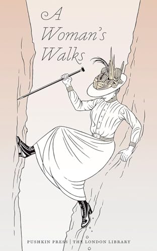A Woman's Walks (The London Library, Band 11)
