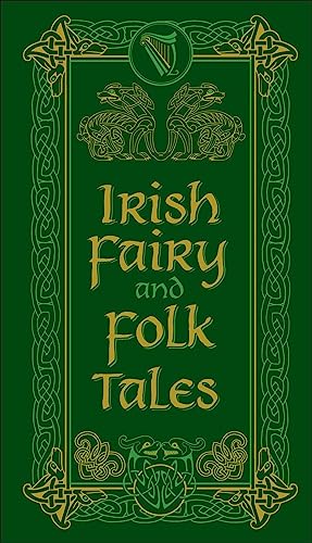 Irish Fairy and Folk Tales (Barnes & Noble Leatherbound Pocket Editions)