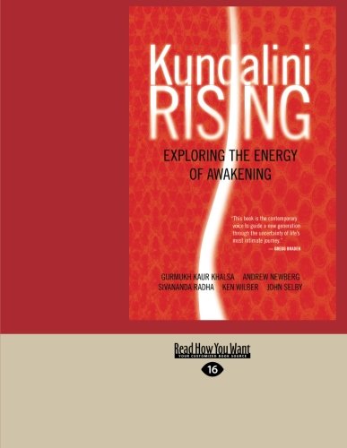 Kundalini Rising: Exploring the Energy of Awakening von ReadHowYouWant