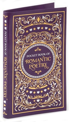 Pocket Book of Romantic Poetry: Barnes & Noble Classic Collection (Barnes & Noble Flexibound Pocket Editions) von Sterling Publishing