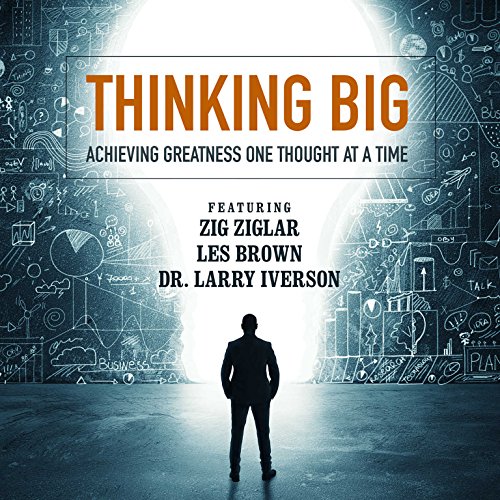 Thinking Big: Achieving Greatness One Thought at a Time (Made for Success)
