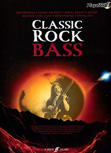Classic Rock Authentic Bass Playalong: 8 Monstrous Rock Classics Arranged for Bass with Fantastic Soundalike CD (Authentic Playalong) von Faber Music Ltd.