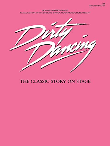 Dirty Dancing: (Vocal Selections)