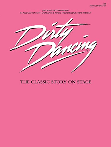 Dirty Dancing: (Vocal Selections): piano/vocal/guitar