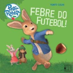 Pedrito Coelho: Febre do futebol!