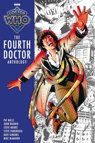 DOCTOR WHO TP FOURTH DOCTOR ANTHOLOGY: Collected Comic Strips (BBC Doctor Who Magazine) von Panini UK LTD