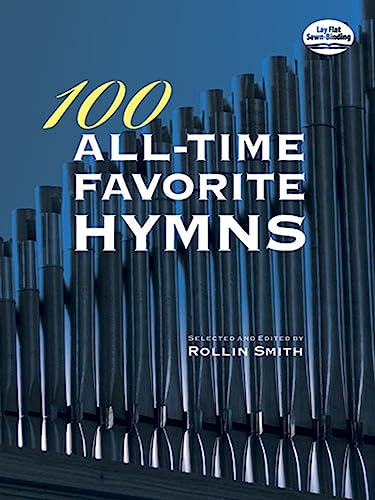 100 All-Time Favorite Hymns (Dover Music for Organ) von Dover Publications
