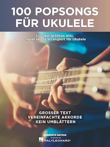 100 Popsongs für Ukulele. 100 Popsongs für Ukulele. von Bosworth Edition