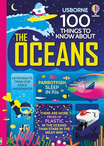 100 Things to Know About the Oceans von Usborne