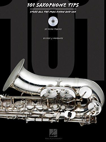 101 Saxophone Tips Bk/Cd: Noten, CD für Saxophon: Stuff All The Pros Know And Use