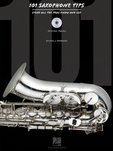 101 Saxophone Tips Bk/Cd: Noten, CD für Saxophon: Stuff All The Pros Know And Use von Hal Leonard