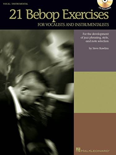 21 Bebop Exercises For Vocalists And Instrumentalists Bk/Cd: Lehrmaterial, CD für Instrument(e), Gesang