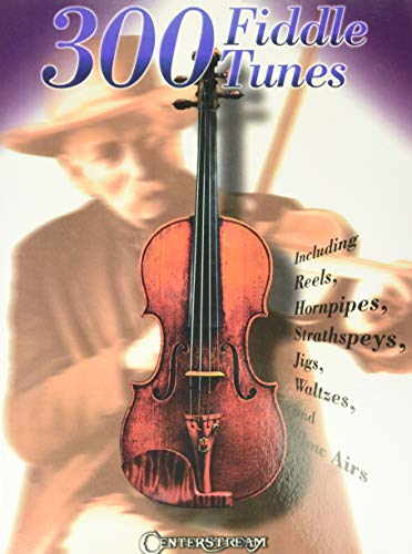 300 Fiddle Tunes: Sammelband für Violine