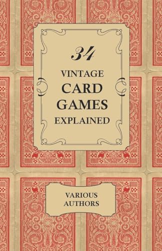 34 Vintage Card Games Explained 34 Vintage Card Games Explained von Read Books