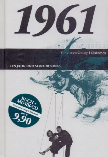 50 Jahre Popmusik - 1961. Buch und CD. Ein Jahr und seine 20 besten Songs 50 Jahre Popmusik - 1961. Buch und CD. Ein Jahr und seine 20 besten Songs