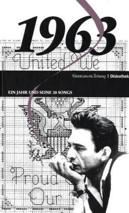 50 Jahre Popmusik - 1963. Buch und CD. Ein Jahr und seine 20 besten Songs 50 Jahre Popmusik - 1963. Buch und CD. Ein Jahr und seine 20 besten Songs