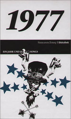 50 Jahre Popmusik - 1977. Buch und CD. Ein Jahr und seine 20 besten Songs 50 Jahre Popmusik - 1977. Buch und CD. Ein Jahr und seine 20 besten Songs