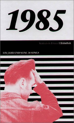 50 Jahre Popmusik - 1985. Buch und CD. Ein Jahr und seine 20 besten Songs 50 Jahre Popmusik - 1985. Buch und CD. Ein Jahr und seine 20 besten Songs