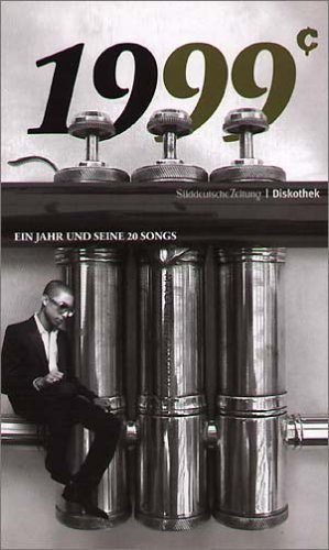 50 Jahre Popmusik - 1999. Buch und CD. Ein Jahr und seine 20 besten Songs 50 Jahre Popmusik - 1999. Buch und CD. Ein Jahr und seine 20 besten Songs