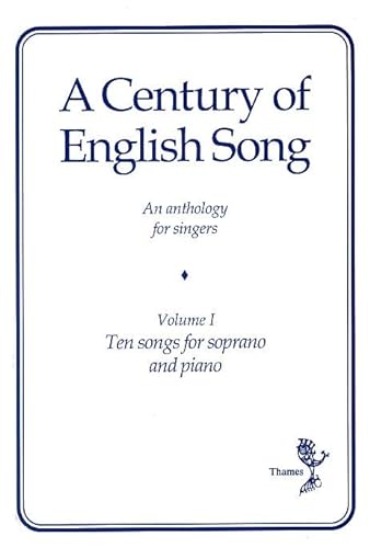 A Century Of English Song Volume I Sop