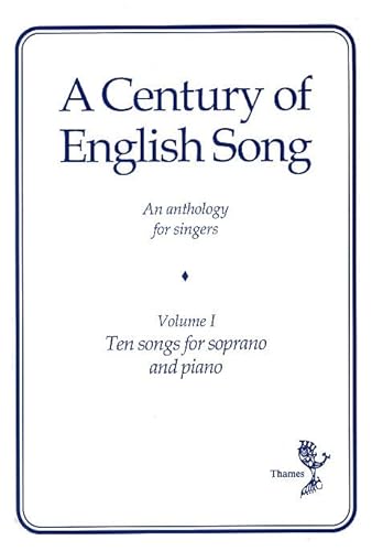 A Century Of English Song Volume I Sop A Century Of English Song Volume I Sop