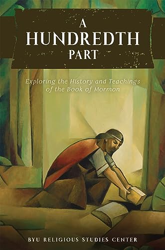 A Hundredth Part: Exploring the History and Teachings of the Book of Mormon (English and Bengali Edition)