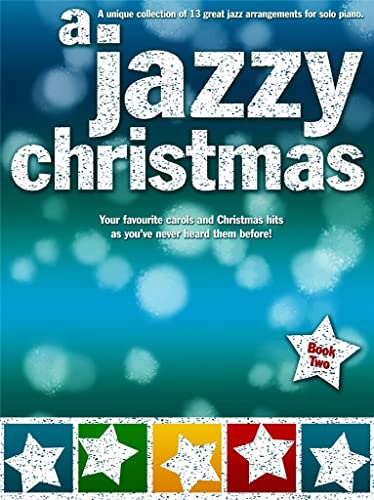 A Jazzy Christmas 2 -Book 2-: Sammelband für Klavier von Music Sales Limited