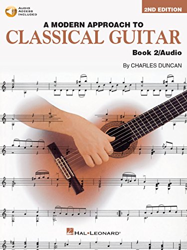 A Modern Approach To Classical Guitar Book 2 With Cd Gtr Book/Cd: Book 2 - Book with Online Audio von HAL LEONARD