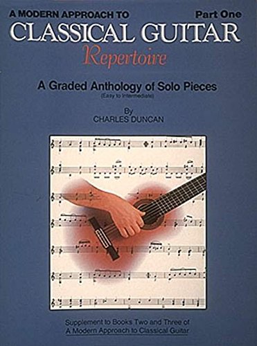 A Modern Approach To Classical Guitar Repertoire Part 1 Gtr: Guitar Technique