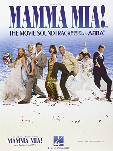 Mamma Mia! - The Movie Soundtrack -For Easy Piano- (Easy arrangements of 17 songs from the film adaptation of the megahit musical featuring the songs ... Movie Soundtrack Featuring the Songs of Abba von Hal Leonard Europe