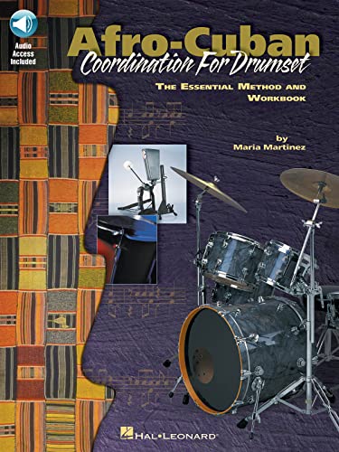 Afro-Cuban Coordination For Drumset The Essential Method And Workbook Afro-Cuban Coordination For Drumset The Essential Method And Workbook