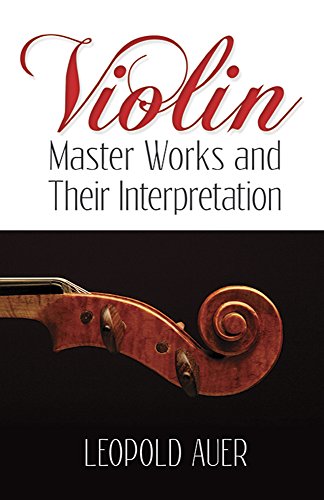 Auer Violin Master Works And Their Interpretation