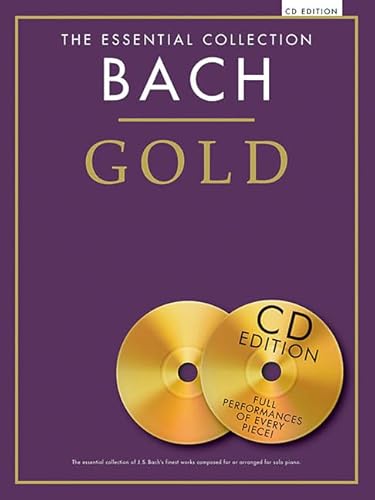 The Essential Collection: Bach Gold (CD Edition): With CDs of Performances (Piano Solo Songbook)
