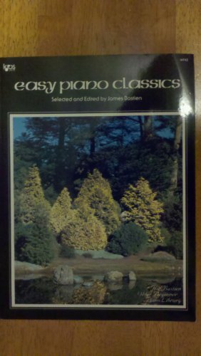 Bastien Easy Piano Classics Pf (The Bastien Older Beginner Piano Library)