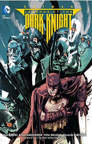 Batman: Legends of the Dark Knight Vol. 3 Batman: Legends of the Dark Knight Vol. 3